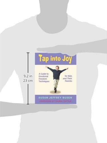 Tap into Joy: A Guide to Emotional Freedom Techniques for Kids and Their Parents,Used