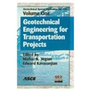 Geotechnical Engineering for Transportation Projects: Proceedings of Geotrans 2004, July 2731, 2004, Los Angeles, California (,Used