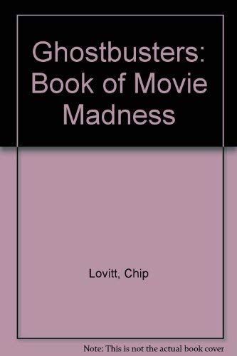 Ghostbusters: Book Of Movie Madness