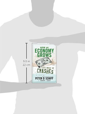 How An Economy Grows And Why It Crashes-used