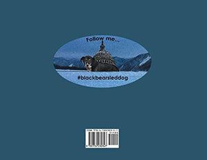 Black Bear Goes to Washington (Black Bear Sled Dog Adventures),Used
