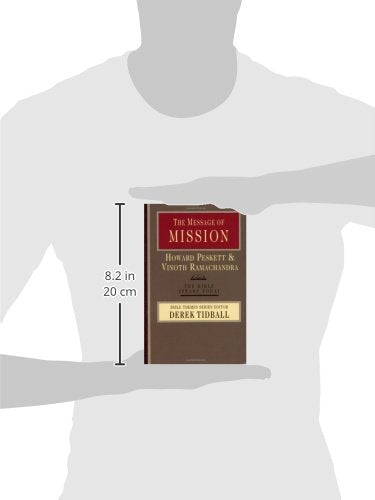 The Message of Mission: The Glory of Christ in All Time and Space,Used