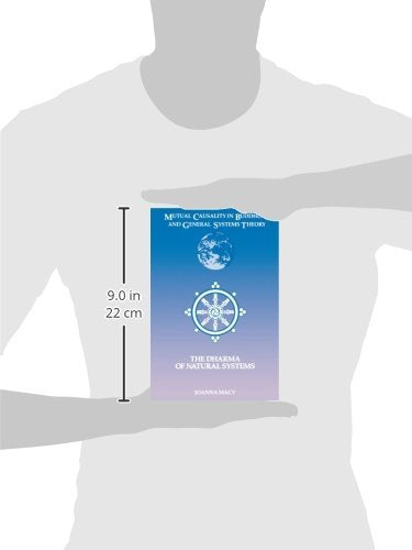 Mutual Causality in Buddhism and General Systems Theory: The Dharma of Natural Systems (Suny Series, Buddhist Studies) (Suny Bud,Used