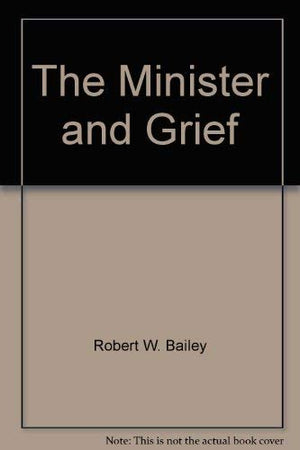 The minister and grief,Used