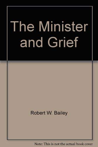 The minister and grief,Used