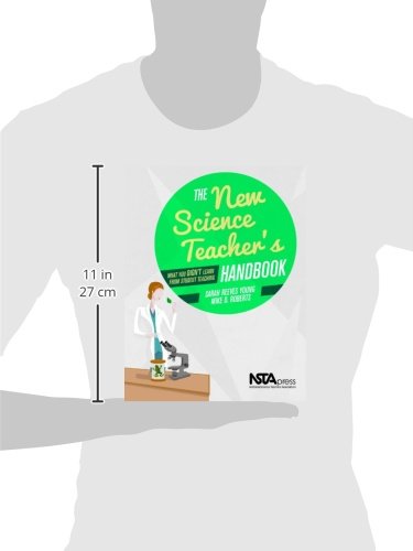 The New Science Teachers Handbook: What You Didnt Learn From Student Teaching,Used