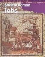 Ancient Roman Jobs (People in the Past, Rome),Used