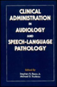 Clinical Administration In Audiology And Speechlanguage Pathology