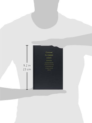 Crime and Punishment in Latin America: Law and Society Since Late Colonial Times,Used