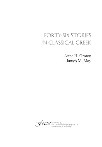 Fortysix Stories In Classical Greek (Ancient Greek And English Edition)