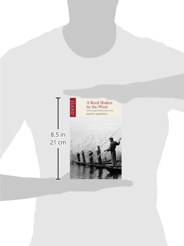 A Reed Shaken by the Wind: Travels Among the Marsh Arabs of Iraq,Used