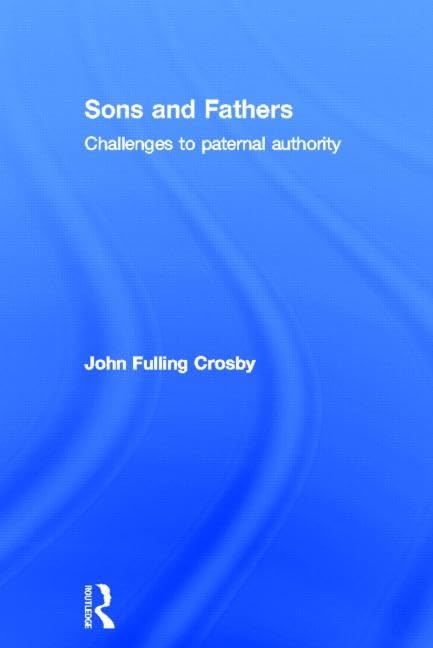 Sons and Fathers: Challenges to paternal authority,Used