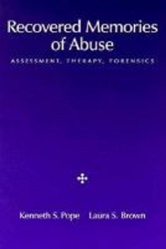 Recovered Memories Of Abuse: Assessment, Therapy, Forensics,New
