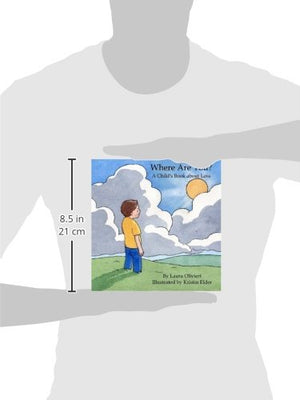 Where Are You? A Child's Book About Loss,Used
