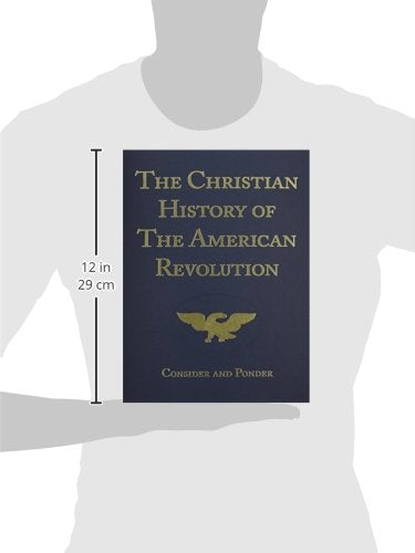 The Christian History of the American Revolution: Consider & Ponder,Used