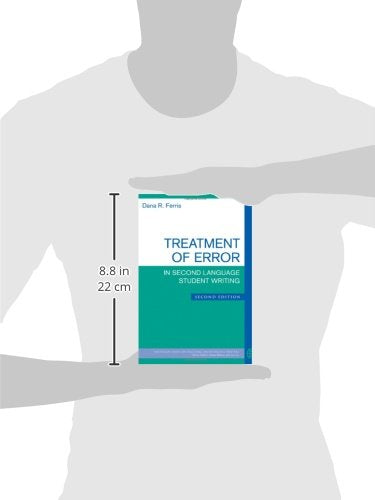 Treatment Of Error In Second Language Student Writing, Second Edition (The Michigan Series On Teaching Multilingual Writers),New