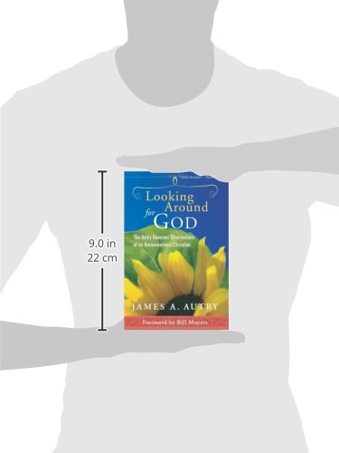 Looking Around for God: The Oddly Reverent Observations of an Unconventional Christian,Used