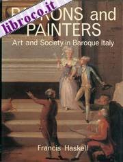 Patrons and Painters: A Study in the Relations Between Italian Art and Society in the Age of the Baroque,Used