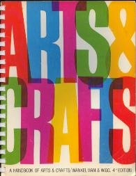 Arts & crafts: A handbook of arts & crafts for elementary and junior high school teachers,Used