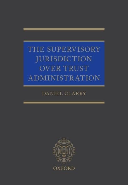 The Supervisory Jurisdiction Over Trust Administration,Used