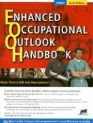 Enhanced Occupational Outlook Handbook: Includes all job descriptions from the Occupational Outlook Handbook plus thousands more,Used