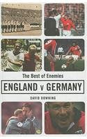 Best of Enemies: England V. Germany, a Century of Football Rivalry,Used