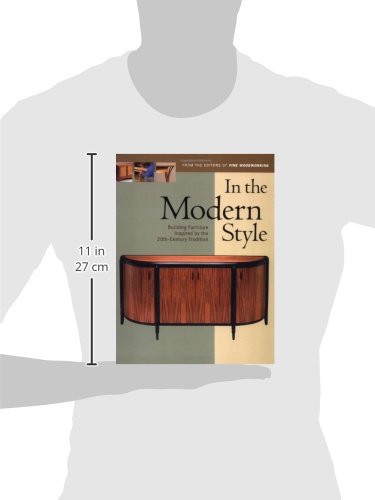 In the Modern Style: Building Furniture Inspired by 20thCentury Tradit (In the Style Series),Used