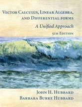 Vector Calculus, Linear Algebra, And Differential Forms: A Unified Approach,New