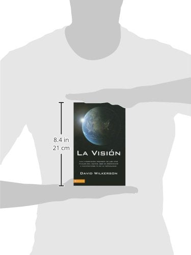 La Visin: Una Aterradora Profeca De Los Das Finales Del Mundo, Que Ha Comenzado A Manifestarse Ya En La Actualidad (Spanish Edit,Used