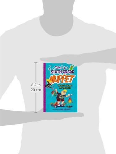 The Good, the Bad, and the Fuzzy (Tales of a 6th Grade Muppet, 3),Used