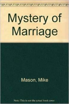 Mystery of Marriage: Meditations on the Miracle,Used