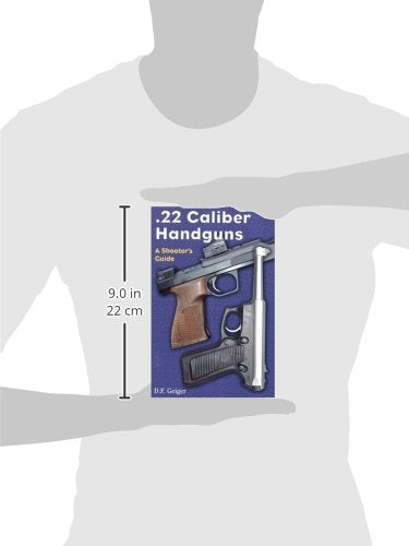 .22 Caliber Handguns; A Shooters Guide-new