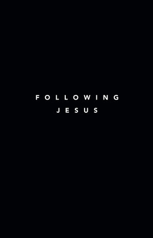 Following Jesus: 7 Essentials To Following Jesus (Following Jesus Discipleship Resources),Used