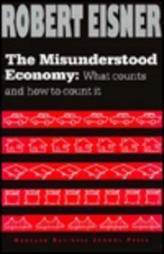 The Misunderstood Economy: What Counts And How To Count It-used
