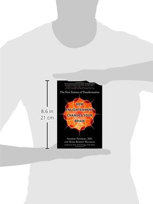 How Enlightenment Changes Your Brain: The New Science Of Transformation
