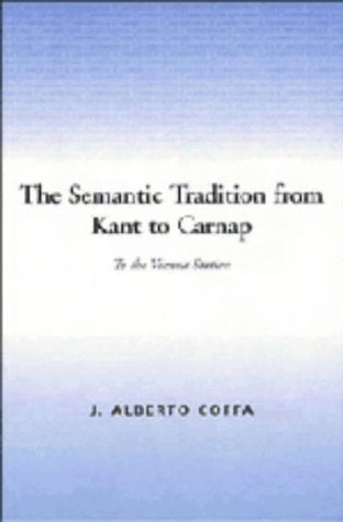 The Semantic Tradition from Kant to Carnap: To the Vienna Station,Used