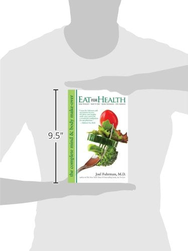 Eat For Health: Lose Weight, Keep It Off, Look Younger, Live Longer,New