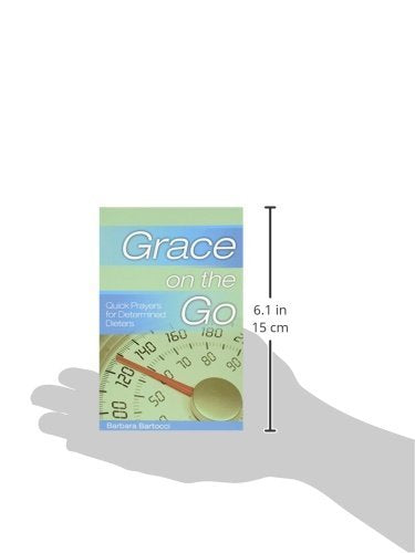 Grace on the Go  Quick Prayers for Determined Dieters,Used
