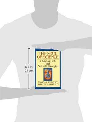 The Soul of Science: Christian Faith and Natural Philosophy (Volume 16),New