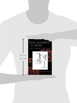 Jazz Journeys to Japan: The Heart Within (Jazz Perspectives),Used
