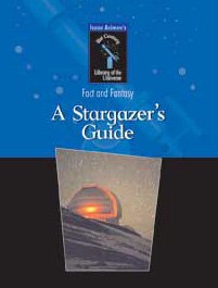 A Stargazer'S Guide (Isaac Asimov'S 21St Century Library Of The Universe),Used