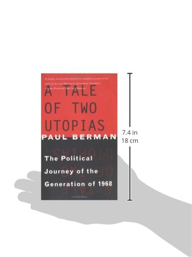 A Tale Of Two Utopias: The Political Journey Of The Generation Of 1968