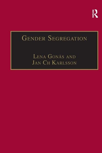 Gender Segregation: Divisions of Work in PostIndustrial Welfare States,Used