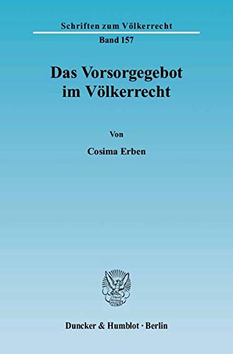 Das Vorsorgegebot Im Volkerrecht (Schriften Zum Volkerrecht,) (German Edition),Used
