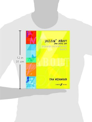 Jazzin' About  Fun Pieces For Piano / Keyboard Duet (Faber Edition: Jazzin' About)