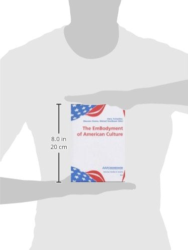 The Embodyment of American Culture (American Studies in Austria),Used
