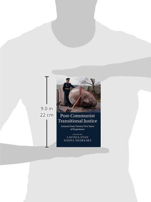 PostCommunist Transitional Justice: Lessons from TwentyFive Years of Experience,Used