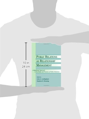 Public Relations As Relationship Management: A Relational Approach To the Study and Practice of Public Relations (Routledge Comm,Used