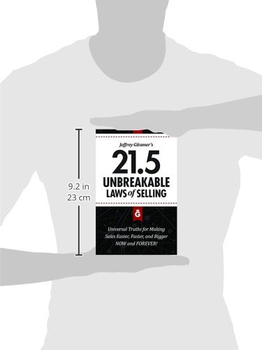 Jeffrey Gitomer's 21.5 Unbreakable Laws of Selling: Proven Actions You Must Take to Make Easier, Faster, Bigger Sales....Now and,New