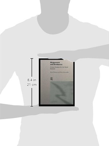 Argument and Evidence: Critical Analysis for the Social Sciences,Used